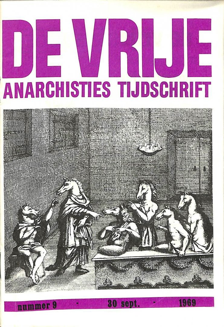  - De vrije. Anarchisties Tijdschrift. nr 9. 30 september  1969.