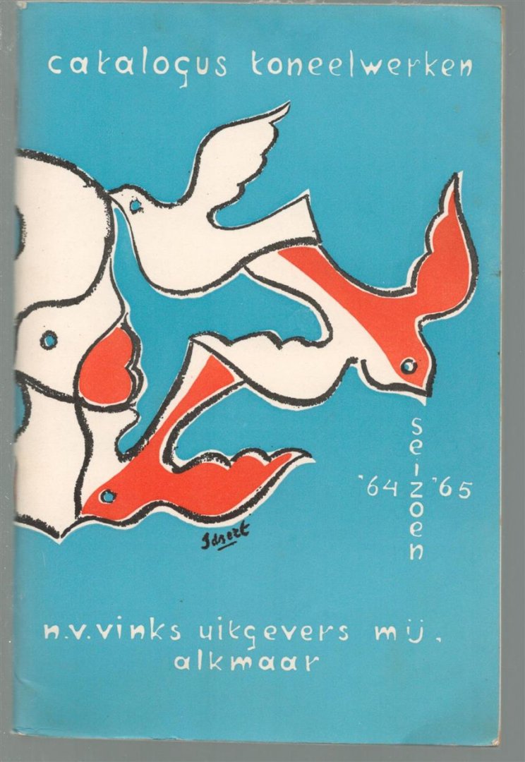 N.V. Vink's Uitgeversmaatschappij (Alkmaar) - Catalogus Vink's toneelwerken - Catalogus toneelwerken seizoen 64 - 65