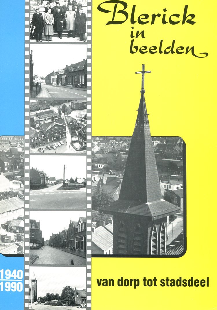 Gommans, Gerrit - 1 Blerick in beelden, 1940 - 1990 van dorp tot stadsdeel