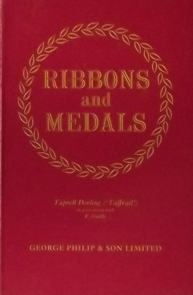Taprell Dorling, H. - Ribbons and Medals Naval, Military, Air Force and Civil