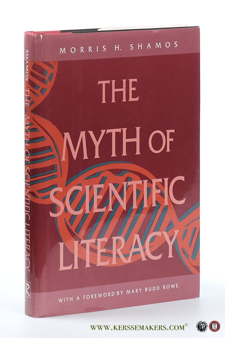 Shamos, Morris H. - The myth of scientific literacy.