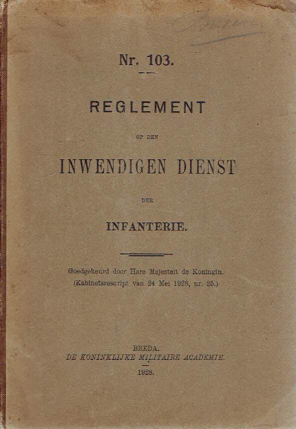 KMA - Nr. 103. - Reglement op den Inwendigen Dienst der Infanterie.