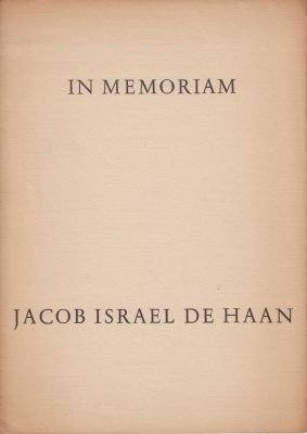 (HAAN, Jacob Israël de). EYCK, P.N. van - In memoriam Jacob Israël de Haan.