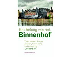 Diederik Smit - Het belang van het Binnenhof
