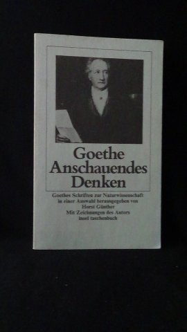 Günther, H. hrsg., - Goethes anschauendes Denken.