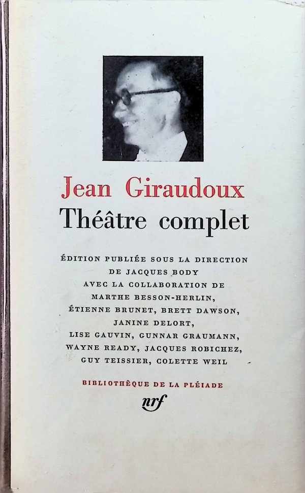 Jacques Body ea. - Jean Giraudoux Théâtre complet