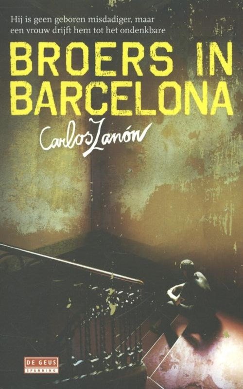 Carlos Zanon - Broers in Barcelona