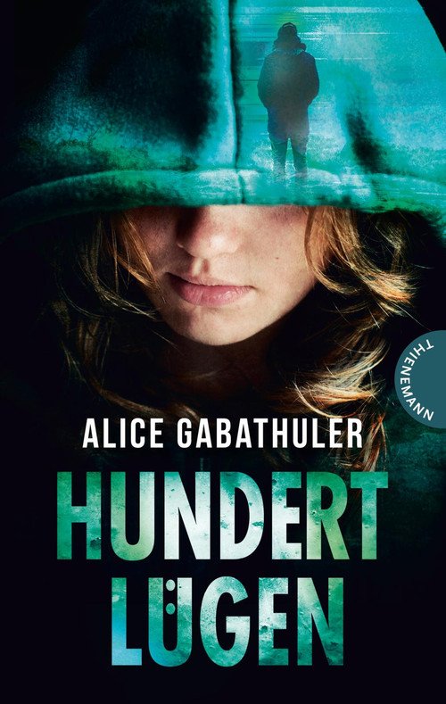 Gabathuler, Alice - Hundert Lügen