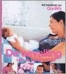 Dijk, Annemarie. van en Femmie Goudswaard & Karin Kloosterboer  en Marielle Seegers - De bevalling van je eerste kind .. het handboek van Ouders van nu