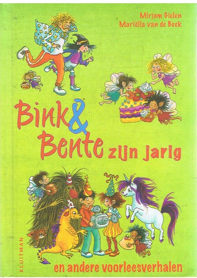 Gielen, Mirjam en Beek, Mariella van (tekeningen) - Bink & Bente zijn jarig en ander voorleesverhalen