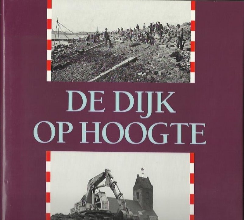 Raad H.de - De Dijk Op Hoogte