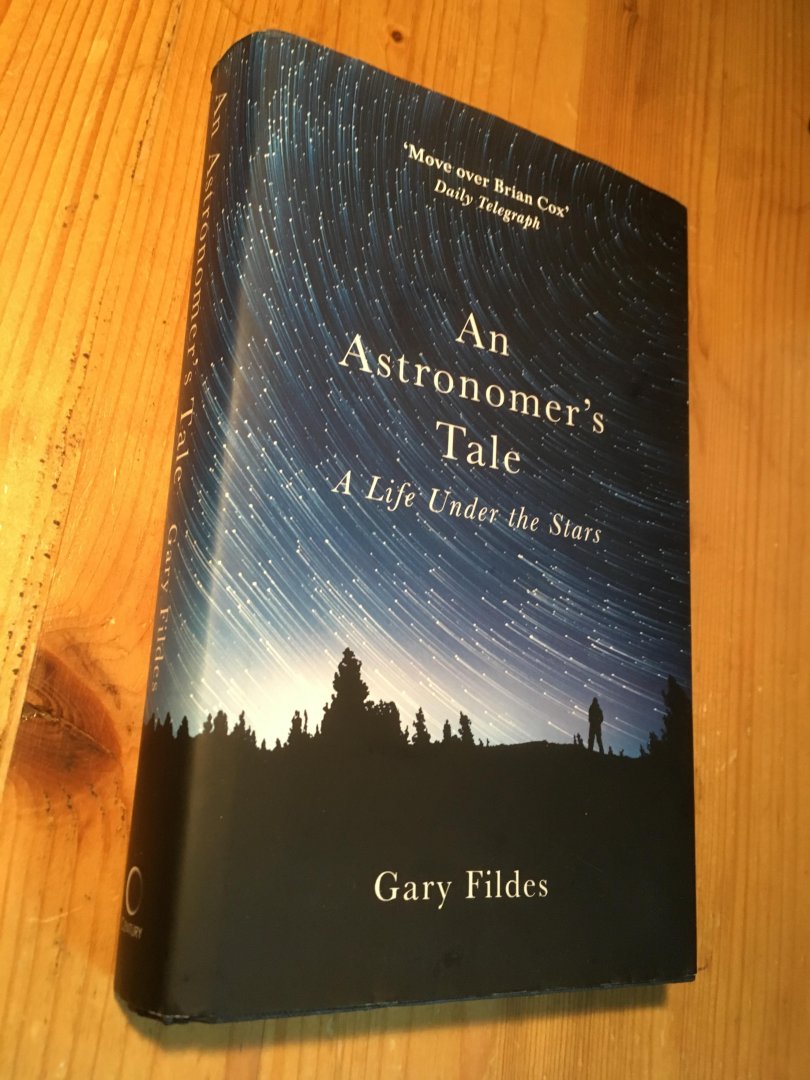 Fildes, Gary - An Astronomer's Tale - A life under the stars