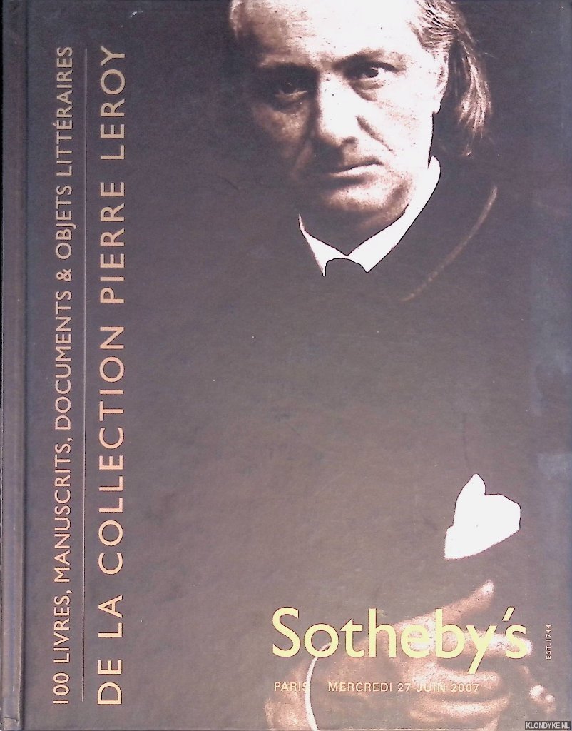 Sotheby's Paris - 100 livres, manuscrits, documents & objets literaires de la collection Pierre Leroy