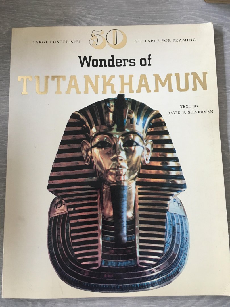 David P. Silverman - 50 wonders of tutankhamun