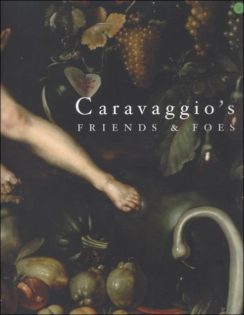 catalogue expo gallery - Caravaggios Friends & Foes.