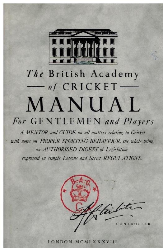 Ward, Martin Oldman, Paul - British Academy of Cricket Manual for Gentlemen and Players