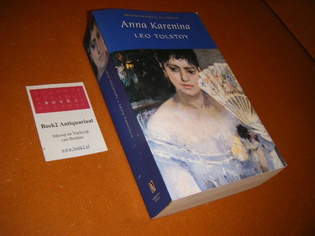 Leo Tolstoy - Anna Karenina [Wordsworth Classics]
