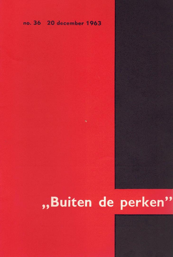 Albert en Rudolf de Jong (Red.) - Buiten de perken. Nr. 36, 20 december 1963. Inhoud zie: