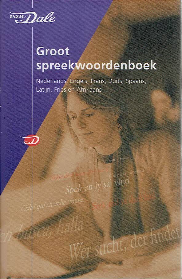 COX, H.L. et al - Groot Spreekwoordenboek - Nederlands - Fries - Afrikaans - Engels - Duits - Frans - Spaans - Latijn. - [Derde druk].