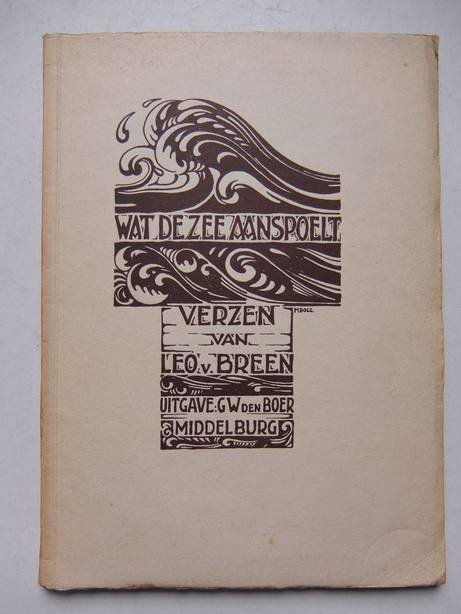 Breen, Leo van. - Wat de zee aanspoelt. Verzen van Leo van Breen.
