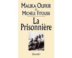 Malika Oufkir - La Prisonnaire