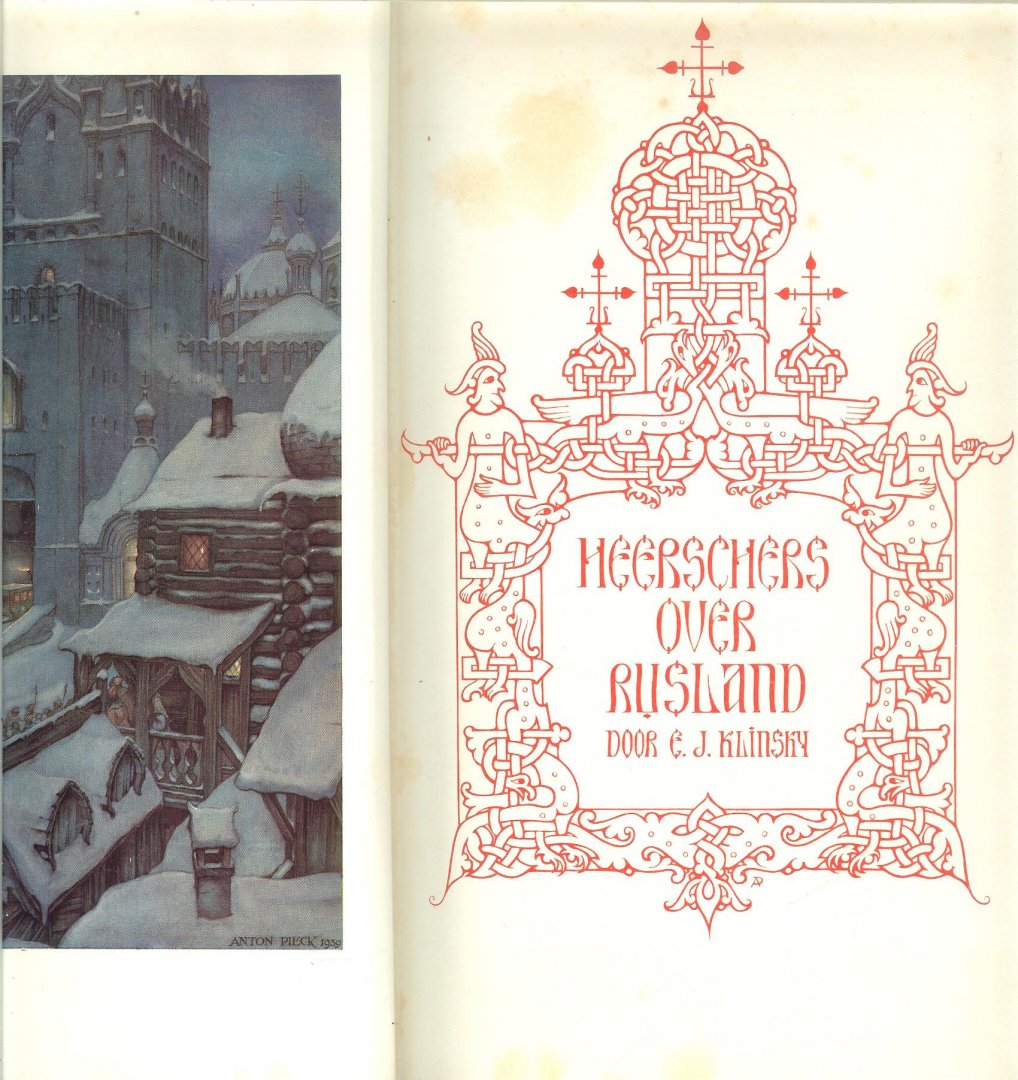 Klinsky, C.J.  Geillustreerd door Anton Pieck. 1 plaat - Heerschers Over Rusland   ..   Een boek uit de cultuurserie is een geschenk voor het leven *