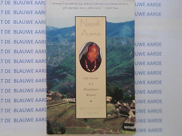 COBURN, BROUGHTON - Nepali Aama life lessons of a Himalayan Woman