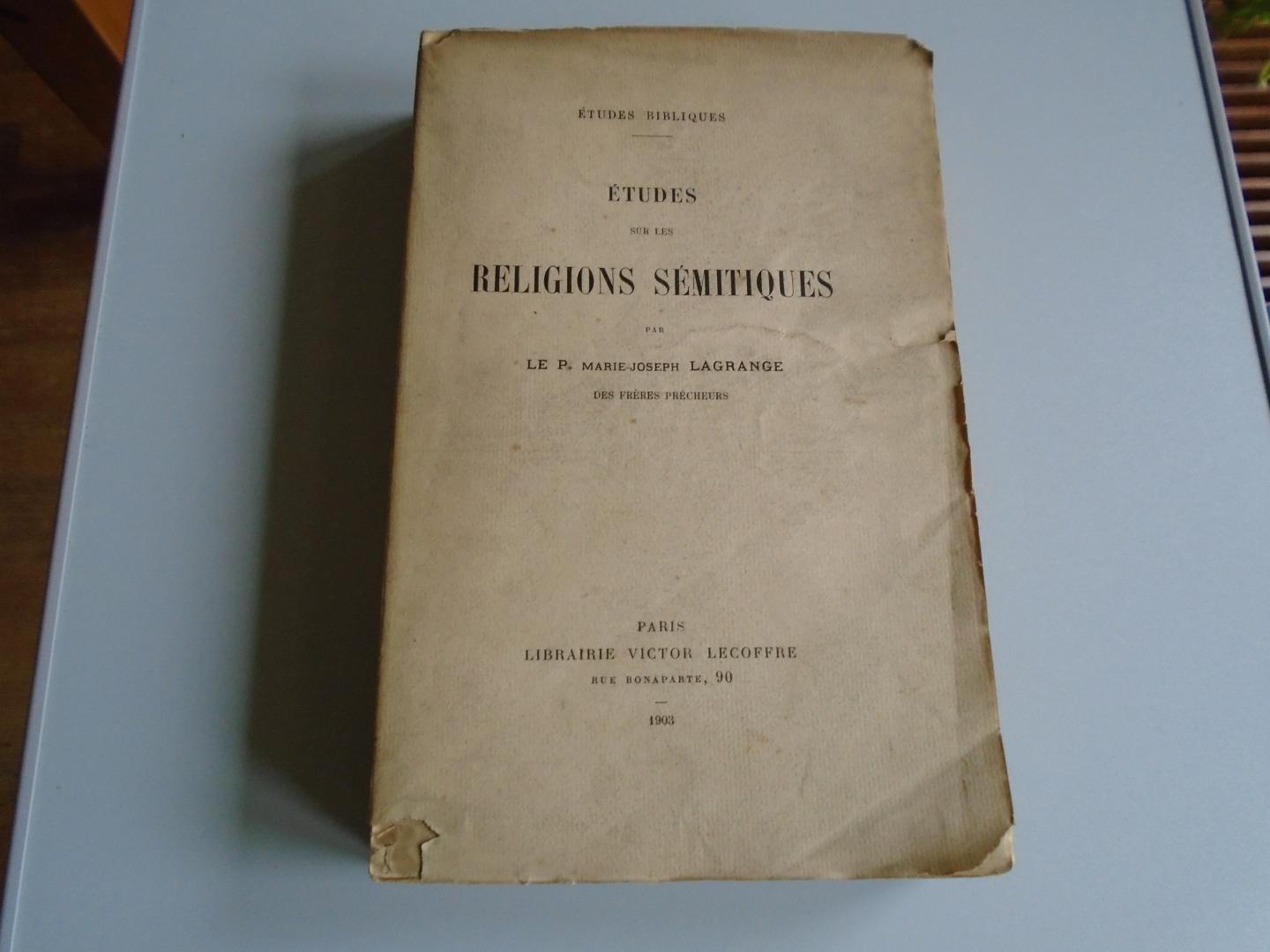 Lagrange, Marie-Joseph - Études sur les religions sémitiques