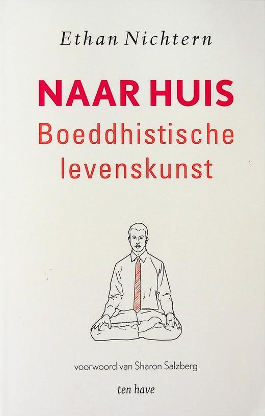 Nichtern, Ethan - Naar huis. Boeddhistische levenskunst