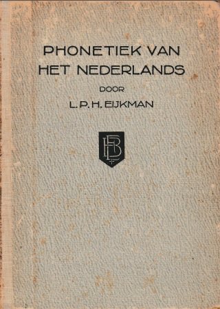 Eijkman, L.P.H. - Phonetiek van het Nederlands