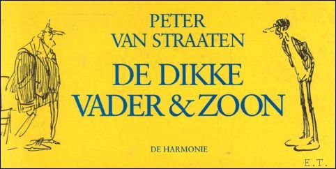 Peter van Straaten - dikke Vader & Zoon