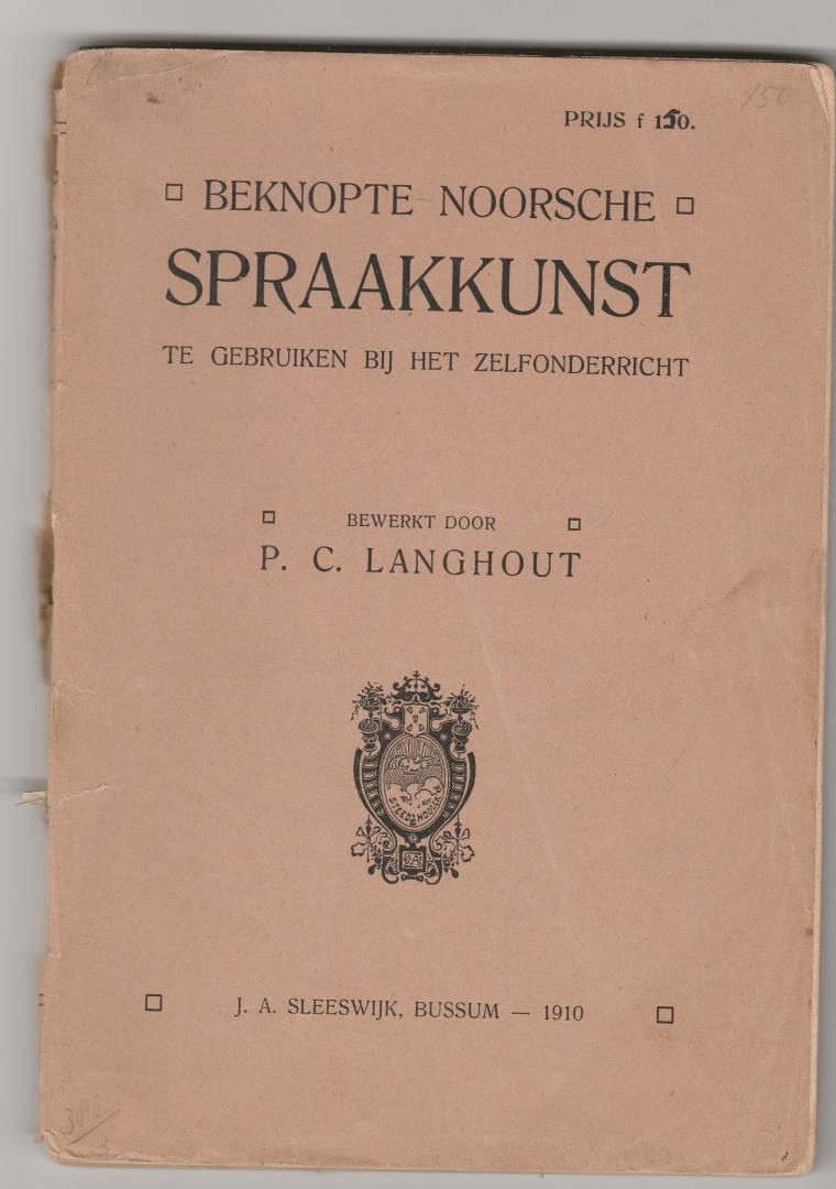 Langhout, P.C. - Beknopte Noorsche spraakkunst te gebruiken bij het zelfonderricht