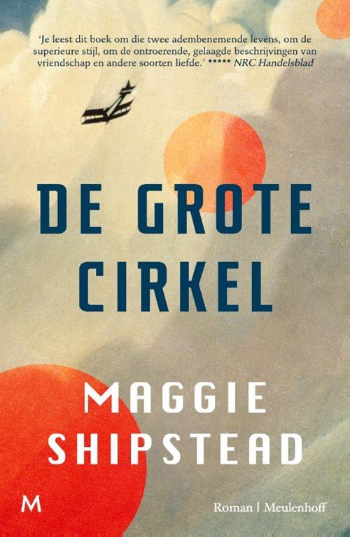 Maggie Shipstead - De grote cirkel