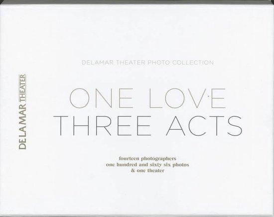 Erwin Olaf, Anton Corbijn E.A. - One  Love Three Acts. DeLaMar Theater Photo Collection
