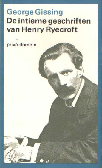 Gissing, George - De intieme geschriften van Henry Ryecroft.