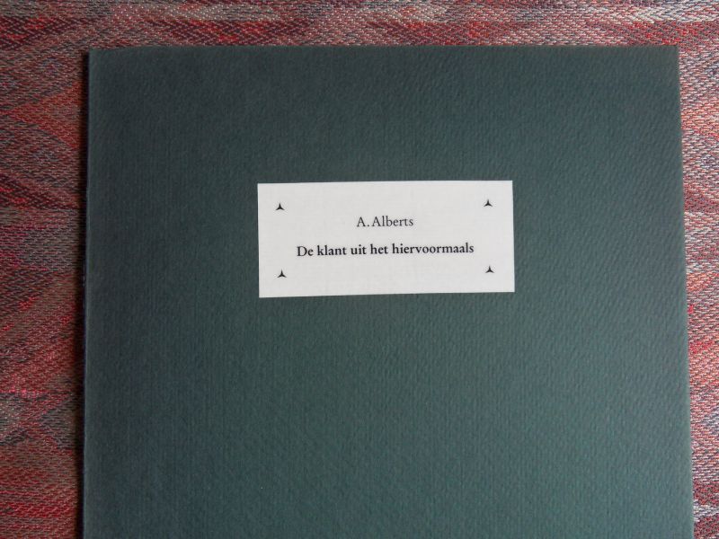 Alberts, A. - De klant uit het hiervoormaals.- Belevenissen van P.W. Iwolgin. [ Genummerd ex. 34 / 50 ]. - Met twee originele en gesigneerde linosneden door Toon Wegner.