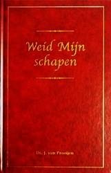 Prooijen (sr.), Ds. J. van - Weid mijn schapen *nieuw* nu van  17,90 voor --- Tiental predikaties