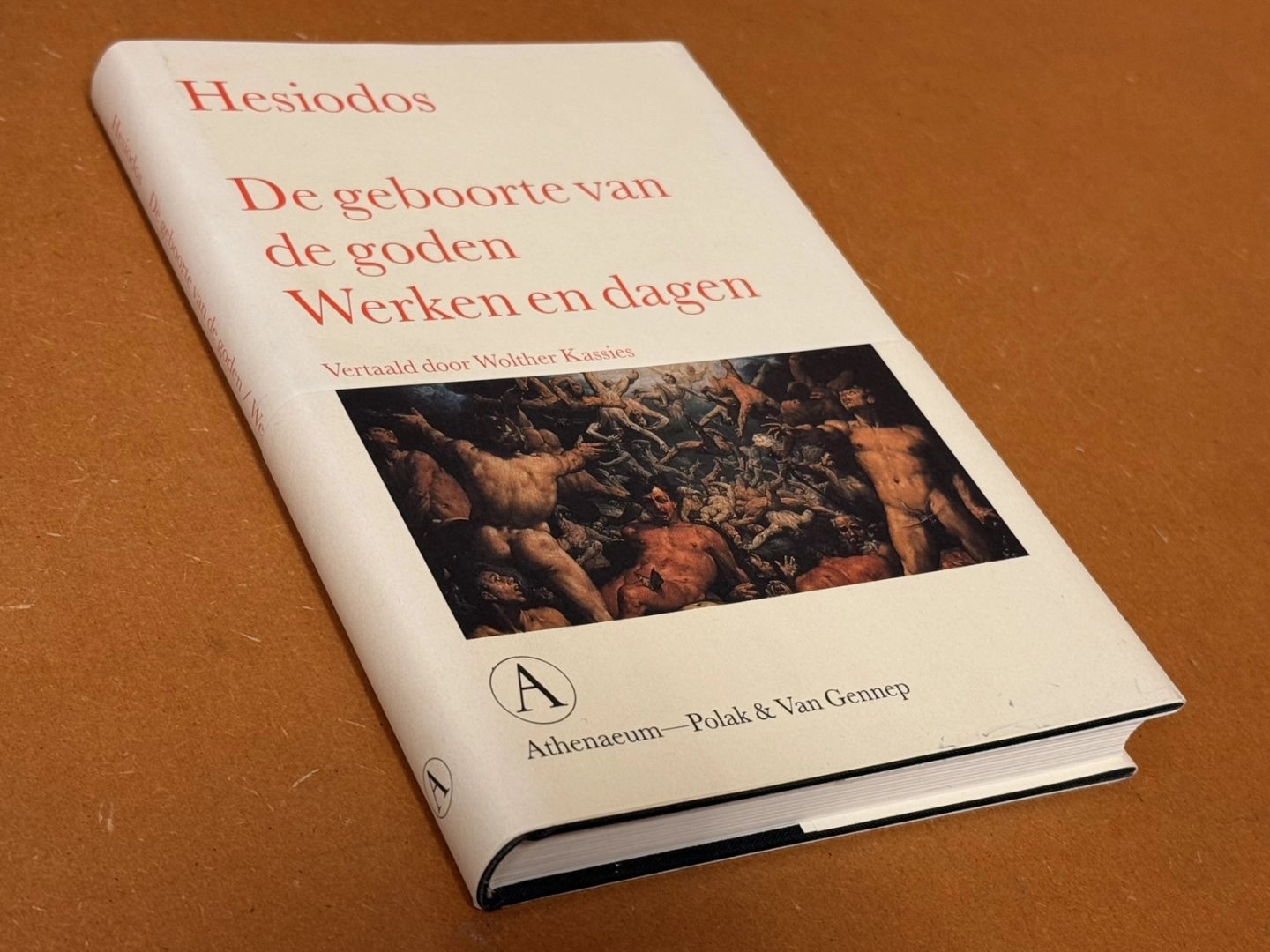 Hesiodus; Wolther Kassies (vertaling) - De Geboorte van Goden Werken en dagen De wedstrijd tussen Homeros en Hesiodus