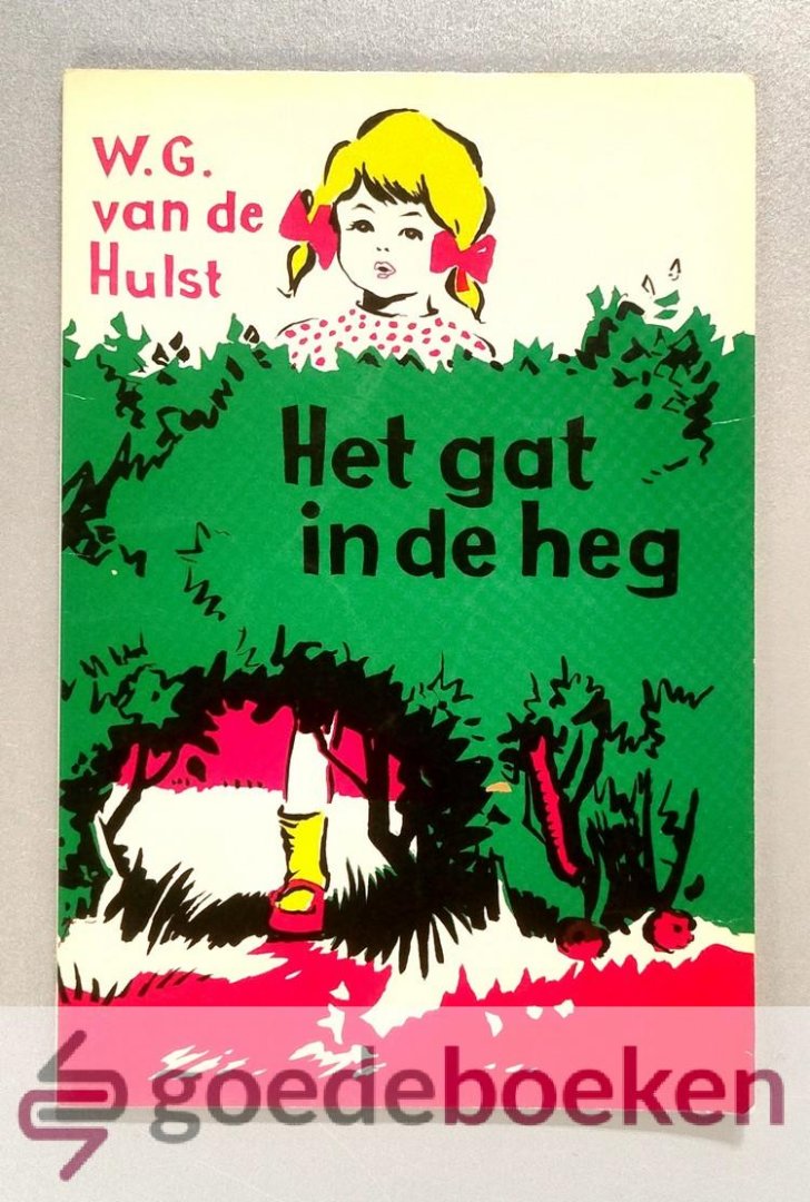 Hulst, W.G. van de - Het gat in de heg