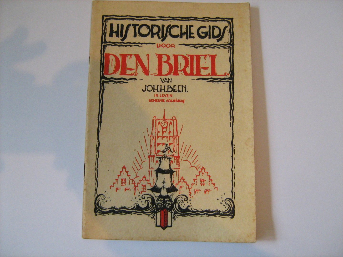 Joh. H. Been - Den Briel Historische gids 1934