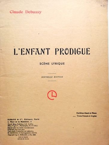 Debussy, C.: - L`enfant prodigue. Scène lyrique de E. Guinand. Partition chant et piano. Nouvelle édition