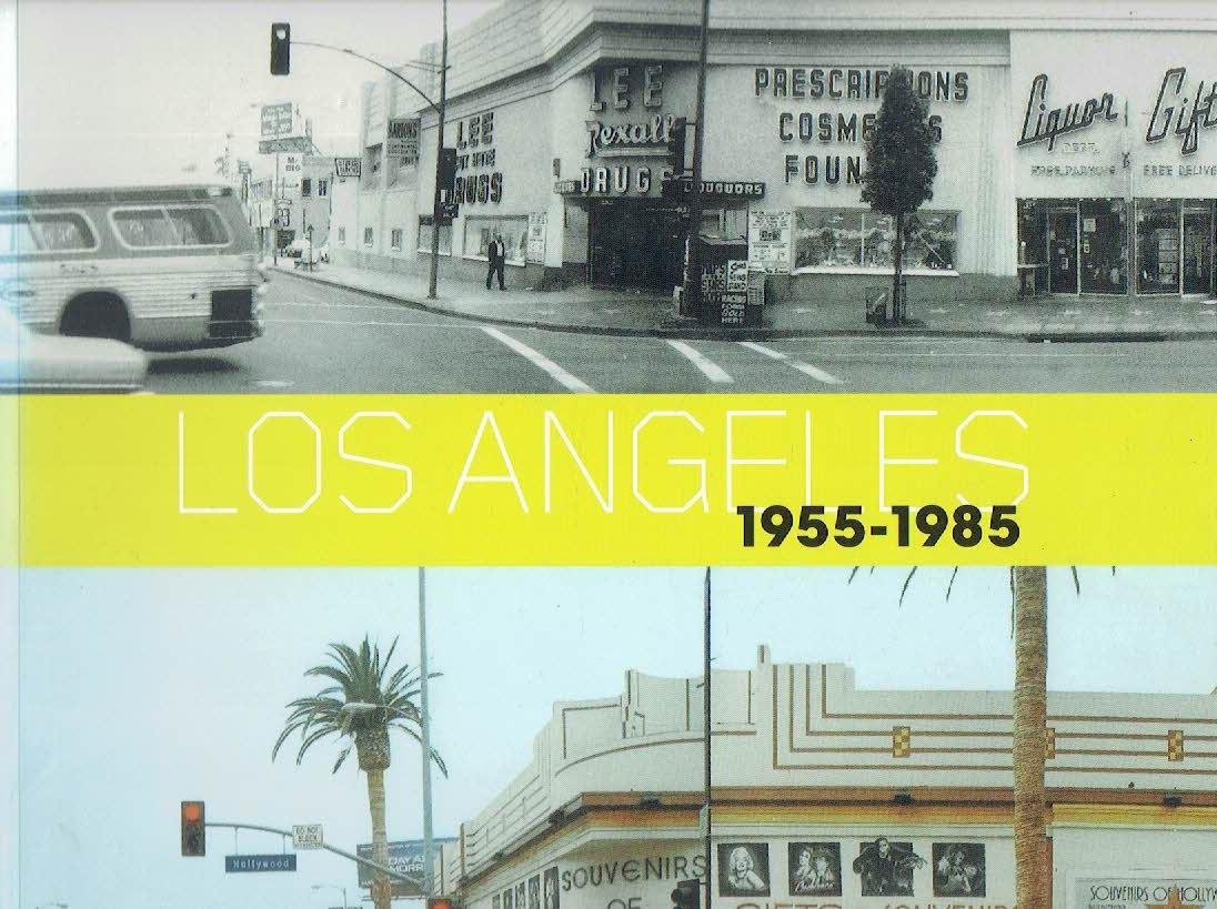GRENIER, Catherine - Los Angeles 1955-1985 - Birth of an Art Capital.