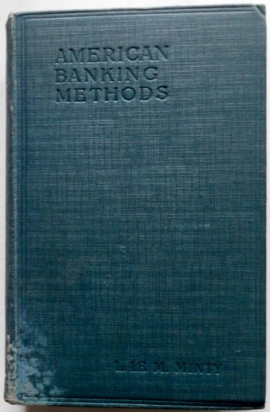 Marchant minty leonard Le, Intyoduction Drummond Drummond Fraser - American Banking Methods