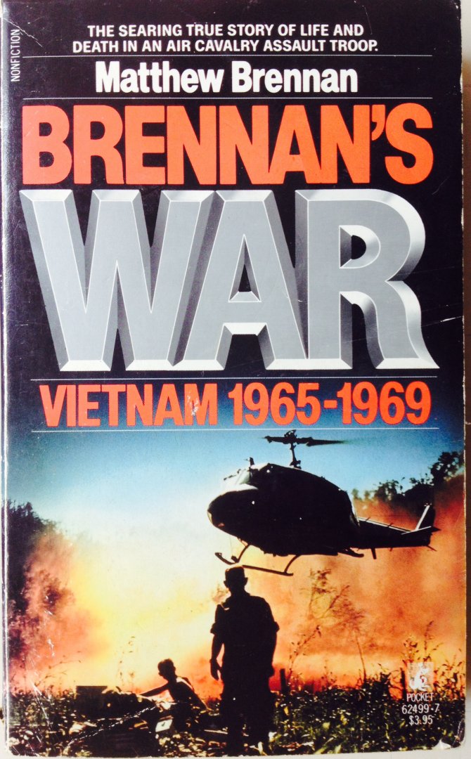 Brennan, Matthew. (Ed.) - Brennan's War, Vietnam 1965-1969.