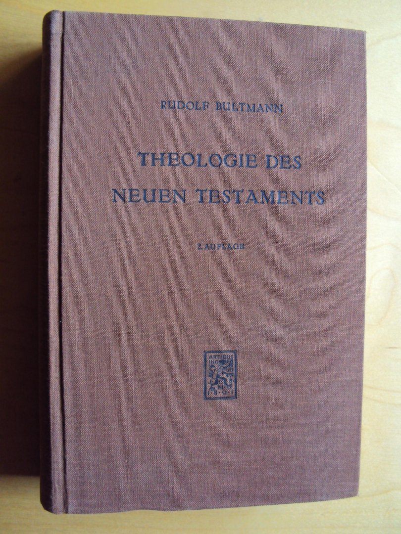 Bultmann, Rudolf - Theologie des Neuen Testaments
