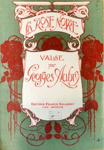 Aubry, Georges: - La rose noire. Valse
