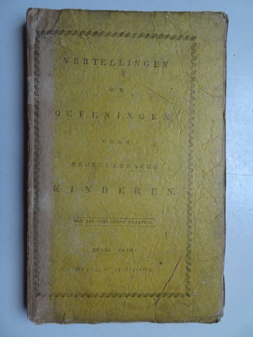 N.n.. - Vertellingen en oefeningen voor Nederlandsche kinderen.