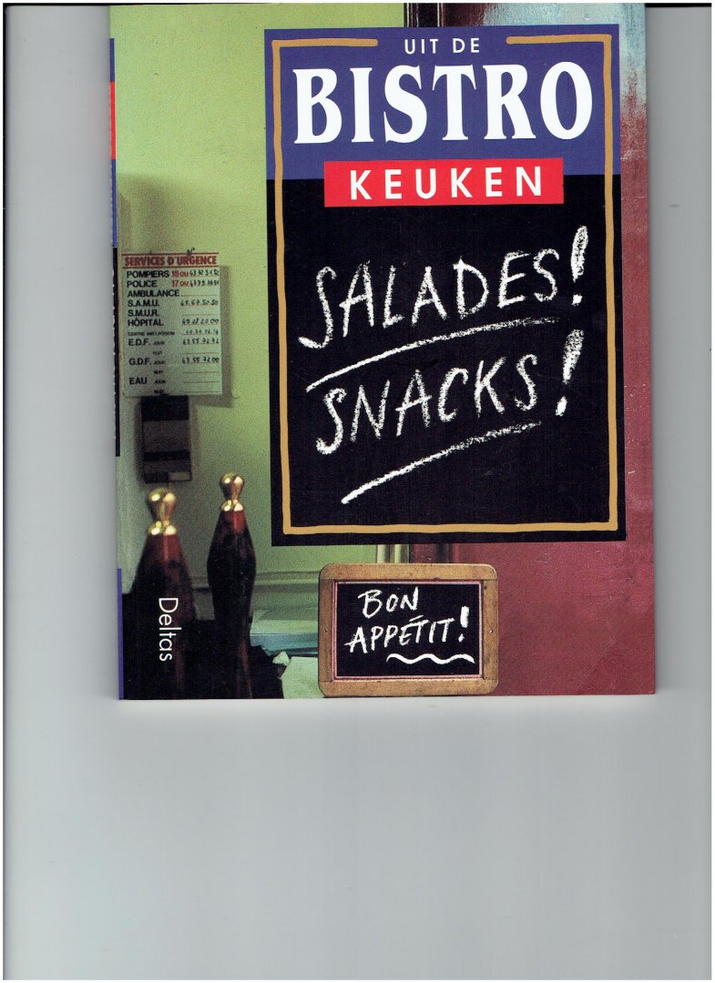  - Uit de bistro keuken / Salades! Snacks! / druk 1