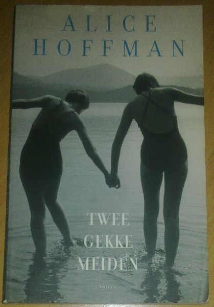 Hoffman, Alice - Twee gekke meiden