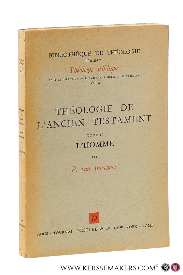 Imschoot, P. van. - Théologie de l'Ancien Testament. Tome II: L' Homme.